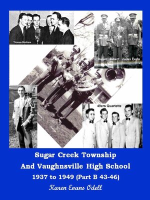 cover image of Sugar Creek Township and Vaughnsville High School 1937 to 1949 (Part a 37-42)